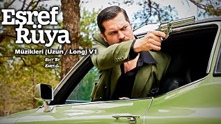 Eşref Rüya Müzikleri Uzun Long V1