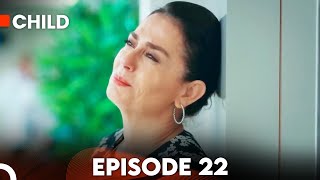 Child - Episode 22
