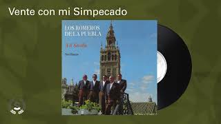 Los Romeros De La Puebla - Vente Con Mi Simpecado Audio Oficial