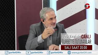 Atilla Kırali Ile Gurbette Tutunanlar - 17 Kasım Salı Saat2000 - Gurbet24 Tv Canli Yayin