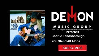 Watch Charlie Landsborough You Stand All Alone video