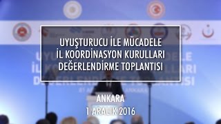 Süleyman Soylu, Uyuşturucu İle Mücadele İl Koord. Kurulları Değerlendirme Toplantısı-1 Aralık 2016