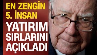 Dünyanın En Zenginlerinden Warren Buffet, 5 Yatırım Sırrını Açıkladı