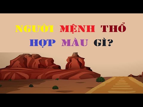 Mệnh THỔ hợp màu gì và kỵ màu gì? || Khám phá tâm linh