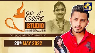 COFFEE STUDIO WITH MUDITHA AND ISHI II 2022-05-29