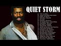 QUIET STORM   GREATEST 80S 90S R&B SLOW JAMS   Peabo Bryson, Teddy Pendergrass, Rose Royce and more