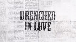 Watch Bethel Music Drenched In Love video