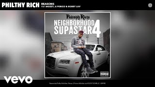Philthy Rich - Reasons (Audio) Ft. Mozzy, G Perico, Bobby Luv