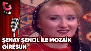 Şenay Şenol Ile Mozaik Giresun Flash Tv