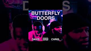 ChrisNxtDoor - ButterFly Doors FT. ImDavisss ( Audio) (Unreleased)