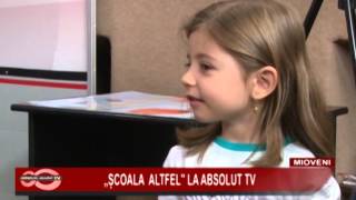 06 SCOALA ALTFEL LA ABSOLUT TV