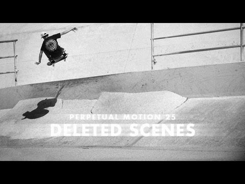 Perpetual Motion Deleted Scenes - TransWorld SKATEboarding