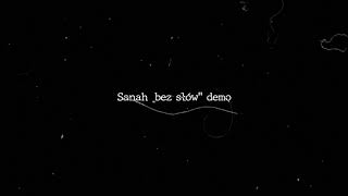 Sanah - Bez Słów (Demo)