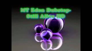 Mt Eden Dubstep - Still Alive (Hd) + Download Link