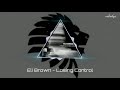 Eli Brown - Losing Control