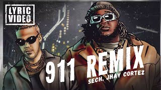 Sech, Jhay Cortez - 911 Remix (Lyrics/Letra)