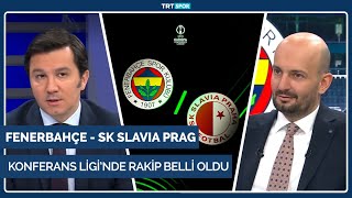 UEFA Konferans Ligi'nde Fenerbahçe'nin rakibi Slavia Prag | İlk yorumlar