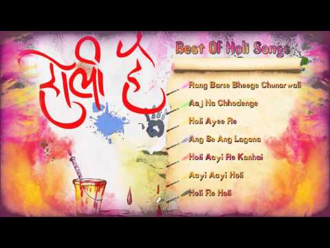 HOLI HAI - Best Bollywood Holi Songs - Audio Jukebox