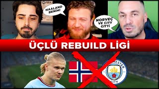 Haaland alınca City ve Norveç gider! Üçlü Rebuild Ligi @OnurOnline @ardenpapazya