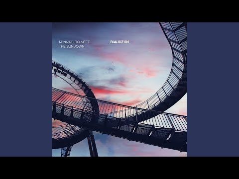 Blaudzun - Running To Meet The Sundown