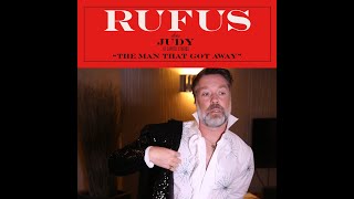 Watch Rufus Wainwright The Man That Got Away video