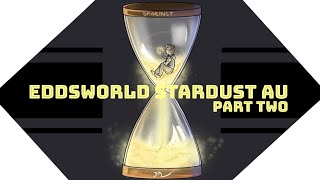 Eddsworld Stardust Au Season Two Part Two