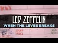 Led Zeppelin - When The Levee Breaks (Official Audio)