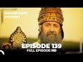 Magnificent Century Episode 139 | English Subtitle HD