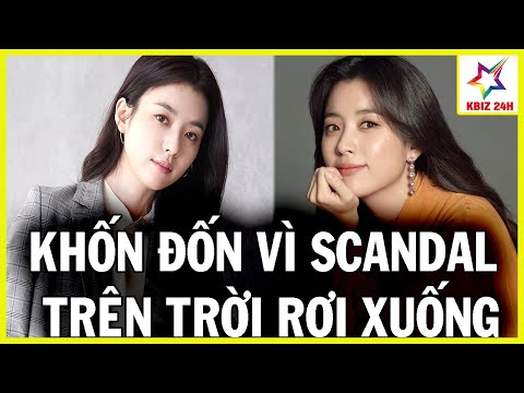 Han Hyo Joo "Khốn Đốn" Vì Loạt Scandal Trên Trời Rơi Xuống | KBIZ 24H