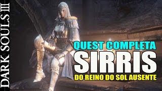 Dark Souls 3 - Sirris - Quest Completa C Comentario