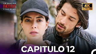 La Señora Fazilet Y Sus Hijas Capítulo 12 4K