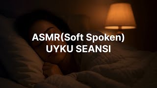 Türkçe Asmr Soft Spoken Uyku Seansi