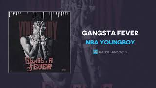 Nba Youngboy 34 Gangsta Fever 34 Official Audio Nba Youngboy 34 Gangsta Fever 34 Official Audio