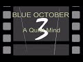 A Quiet Mind - Blue October