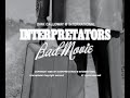 Interpretators, French Girl, Bad Movie