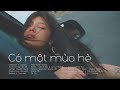 Có Một Mùa Hè | Phạm Toàn Thắng | MV Official