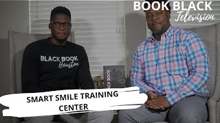 Black Book Houston ft. Smart Smile Training Center