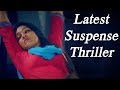 Latest Suspense Thriller Movie | Latest Telugu Movies 2019 | CSK