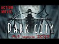 Dark city - new action movie 2023 full movie English & Hindi dub | action movie 2023