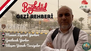 Bağdat Gezi Rehberi - Bağdat Gezilecek Yerler & Ziyaret Yerleri - Bireysel Bağdat Turu