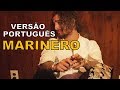 Maluma - Marinero (Versão em Português/Tradução)