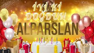 ALPARSLAN - Doğum Günün Kutlu Olsun Alparslan