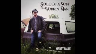 Watch Marty Falle Soul Of A Son Of A Workin Man video