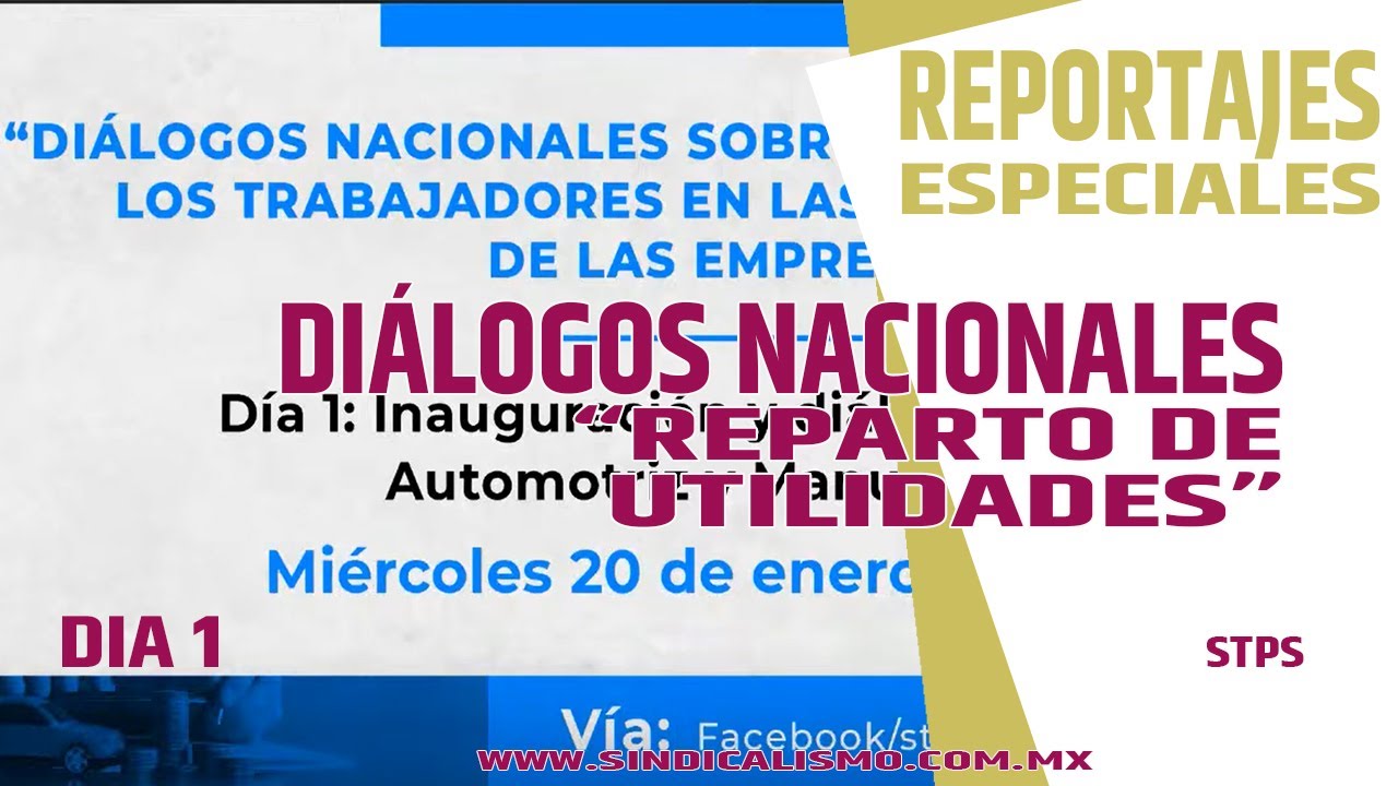 Diálogos Nacionales sobre Reparto de Utilidades "Día 1 Diálogo del sector Automotriz y Manufactura"