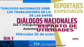 Diálogos Nacionales sobre Reparto de Utilidades "Día 1 Diálogo del sector Automotriz y Manufactura"