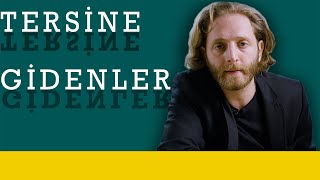 Tersine Gidenler - Yazar Burada Ne Demek İstemiş? - Aytuğ Akdoğan - B17