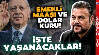 Emekliye Temmuz Zammı, Erdoğan'ın Emekli Planı ve 2024 Dolar Kuru! Murat Muratoğ