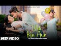 Woh Kisi Aur - Vicky Singh | Phir Bewafai | Ek Bewafa Se Hum Kitna Pyaar Kar Rahe Hain | Sun Films