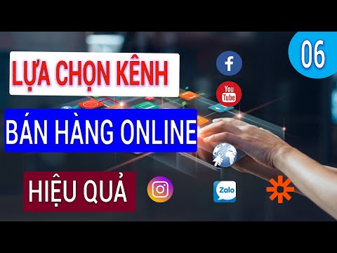 Các Kênh Bán Hàng Online Hiệu Quả 2021