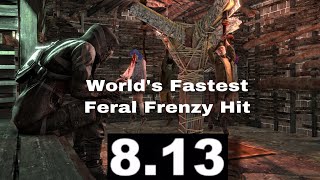 Worlds Fastest Feral Frenzy Hit